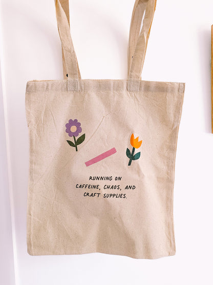 Caffeine, Chaos and Craft Supplies Tote Bag